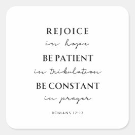 Romeinen 12:12 Bijbelvers Vierkante Sticker