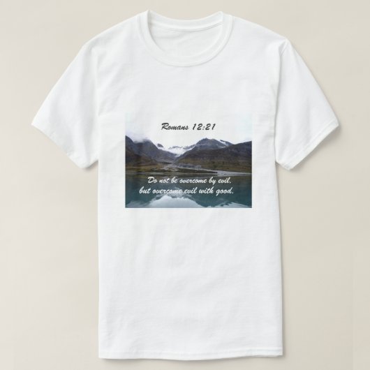 Romeinen 12:21 Laat u niet door het kwade overwinn T-shirt (Design voorkant)