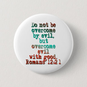 Romeinen 12:21 ronde button 5,7 cm