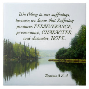 Romeinen 5:3-4 We glory in ons Sufferings Lake Tre Tegeltje