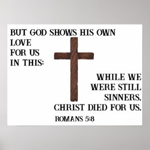 Romeinen 5:8 Christus overleden voor ons Poster