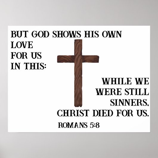 Romeinen 5:8 Christus overleden voor ons Poster (Voorkant)