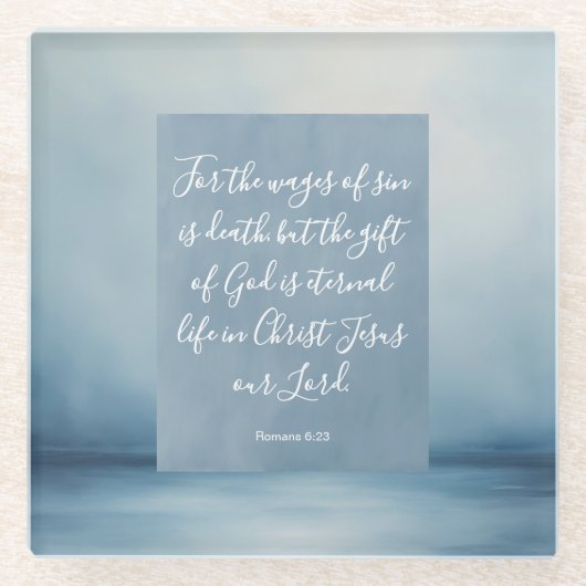 Romeinen 6:23  Bijbelvers Glazen Onderzetter (Voorkant)