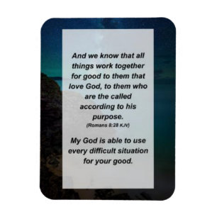 Romeinen 8:28 En we weten dat alles werkt Magneet