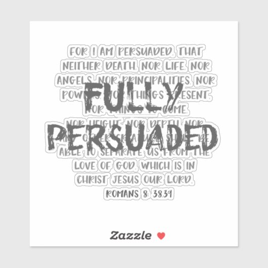 Romeinen 8 Bijbelvers met Overtuigd Quote Sticker (Vel)