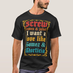 Romeo & Juliet neuken Ik wil een liefde zoals Gome T-shirt