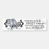 Romeo & Juliet Quote Bumpersticker (Voorkant)
