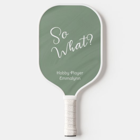 Romig groen. Dus wat? hobbyist Pickleball Paddle (Voorkant)
