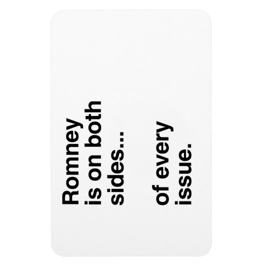 Romney is aan beide kanten van elke issue.png magneet (Verticaal)