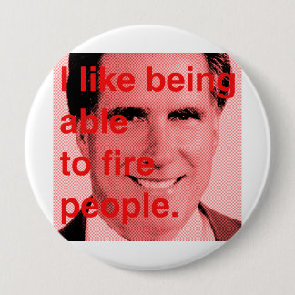 Romney Quote - Ik hou ervan mensen te kunnen ontsl Ronde Button 4,0 Cm