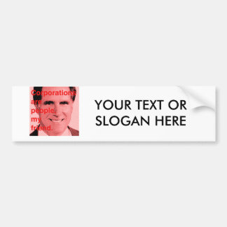 Romney Quote - Ondernemingen zijn mensen, mijn vri Bumpersticker
