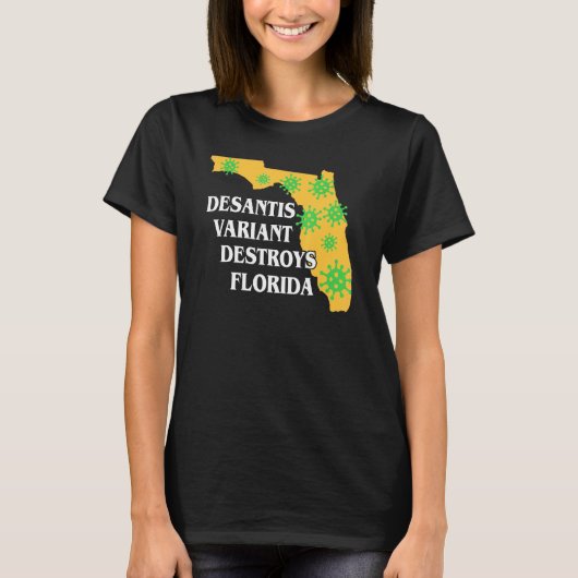 Ron Desantis Variant Verwoest Florida Slechtste G T-shirt (Voorkant)