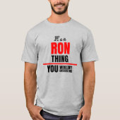 Ron ding dat je niet zou begrijpen t-shirt (Voorkant)