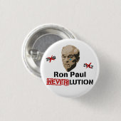 Ron Paul 2012 Revolution Neverlution Ronde Button 3,2 Cm (Voorkant /achterkant)