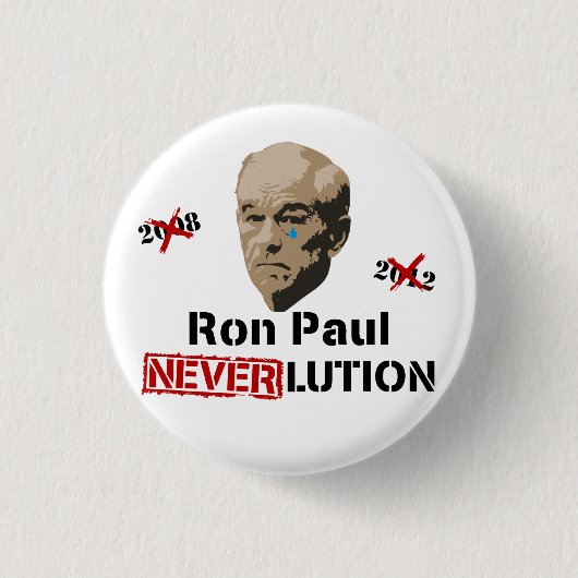 Ron Paul 2012 Revolution Neverlution Ronde Button 3,2 Cm (Voorkant)