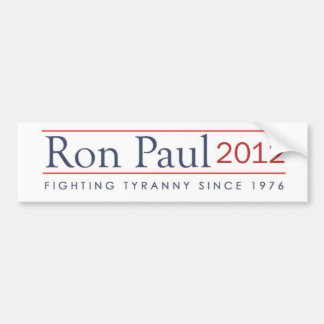 Ron Paul 2012 vecht tegen Tyranny sinds 1976 Bumpersticker