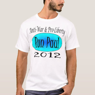 Ron Paul Anti War Pro Liberty T-shirt