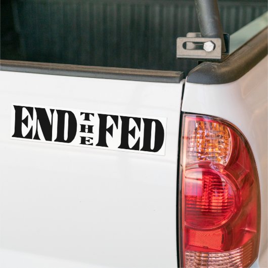 RON PAUL EIND DE FED-BUMPERSTICKER BUMPERSTICKER (Op Truck)