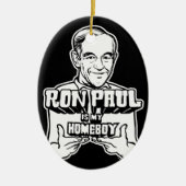 Ron Paul is mijn Homeboy Ornament (Voorkant)