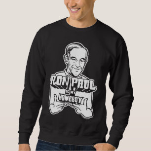Ron Paul is mijn homeboy Shirt