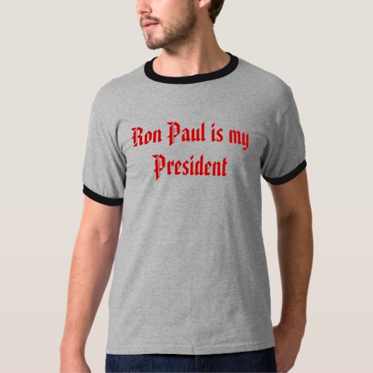 Ron Paul is mijn President T-shirt (Voorkant)