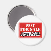 Ron Paul IS NIET VOOR VERKOOP!! Magneet (Voorkant / Achterkant)