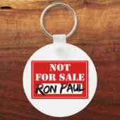 Ron Paul IS NIET VOOR VERKOOP!! Sleutelhanger (Voorkant)