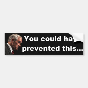 Ron Paul - Je had dit kunnen voorkomen.......... Bumpersticker