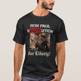 Ron Paul Revolution for Liberty! T-shirt