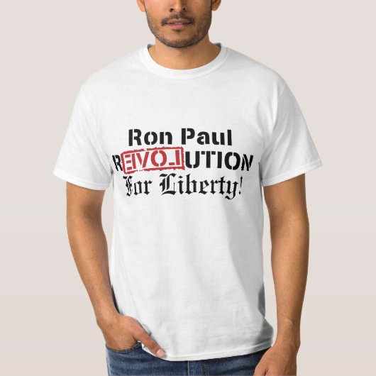 Ron Paul Revolution for Liberty! T-shirt (Voorkant)