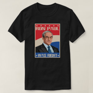 Ron Paul was juist T-shirt