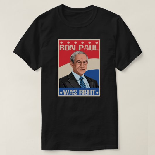 Ron Paul was juist T-shirt (Design voorkant)