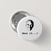 Ron Paul "Wat als...?" knoop Ronde Button 3,2 Cm (Voorkant /achterkant)