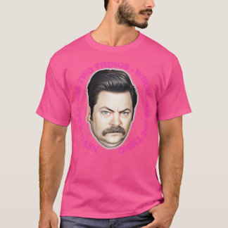 Ron Swanson heeft nooit twee dingen voor één gedaa T-shirt
