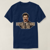 Ron Swanson, ik heb nergens spijt van T-shirt (Design voorkant)