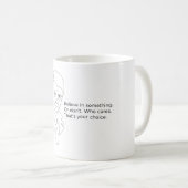 Ron Swanson Mok - Geloof in iets of niet (Voorkant rechts)