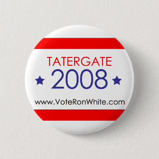 Ron White, knop "TaterGate 2008" Ronde Button 5,7 Cm