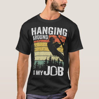 Rond hangen is mijn baan grappige Arborist Gift gr T-shirt