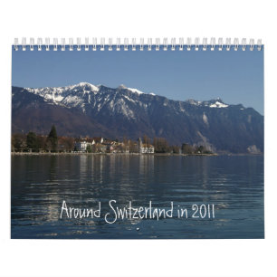 Rond Zwitserland in 2011 Kalender