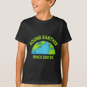 Ronde Aardse Wetenschap Gelovige Aarde is Ronde Aa T-shirt
