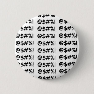 @$#%! RONDE BUTTON 5,7 CM
