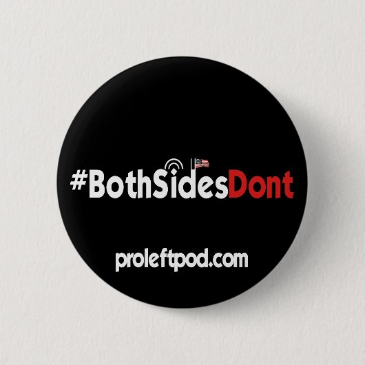 Ronde Button - #BeideSidesDont (Voorkant)