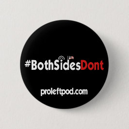 Ronde Button - #BeideSidesDont