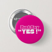 Ronde Button: Gewoon Ja (magenta) Button 5,7 Cm (Voorkant /achterkant)