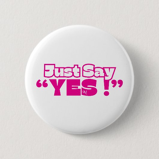 Ronde Button: Just Yes (wit-magenta) Ronde Button 5,7 Cm (Voorkant)