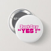 Ronde Button: Just Yes (wit-magenta) Ronde Button 5,7 Cm (Voorkant /achterkant)