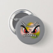 Ronde Button: Mind Your Own (grijs) Button 5,7 Cm (Voorkant /achterkant)