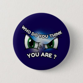 Ronde Button: Wie denk je (blauw) Button 5,7 Cm