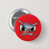 Ronde Button: Wie denk je (rood) Ronde Button 5,7 Cm (Voorkant /achterkant)