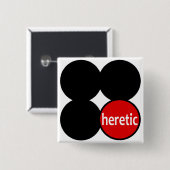 Ronde Heretic op een vierkante Button (Voorkant /achterkant)